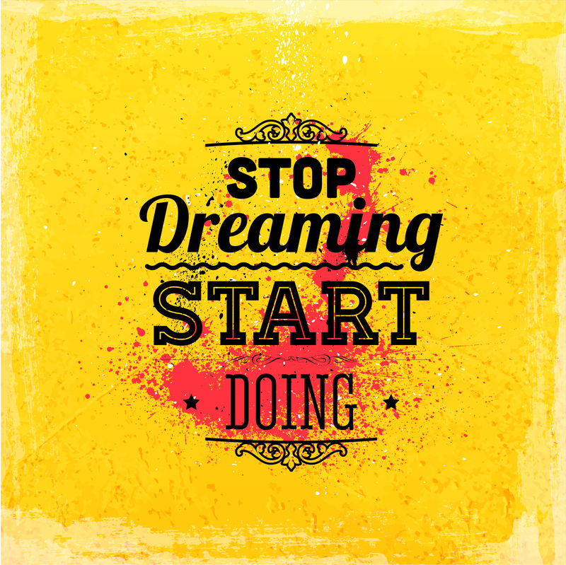 引用印刷背景-矢量设计-”别做梦了-开始做吧”